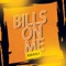 BILLS ON ME - Kwanji lyrics