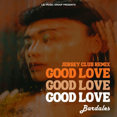 Good Love (Jersey Club Remix) - Single