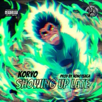 SHOWING UP LATE - Single - Koryo