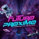 Futuro Próximo Single