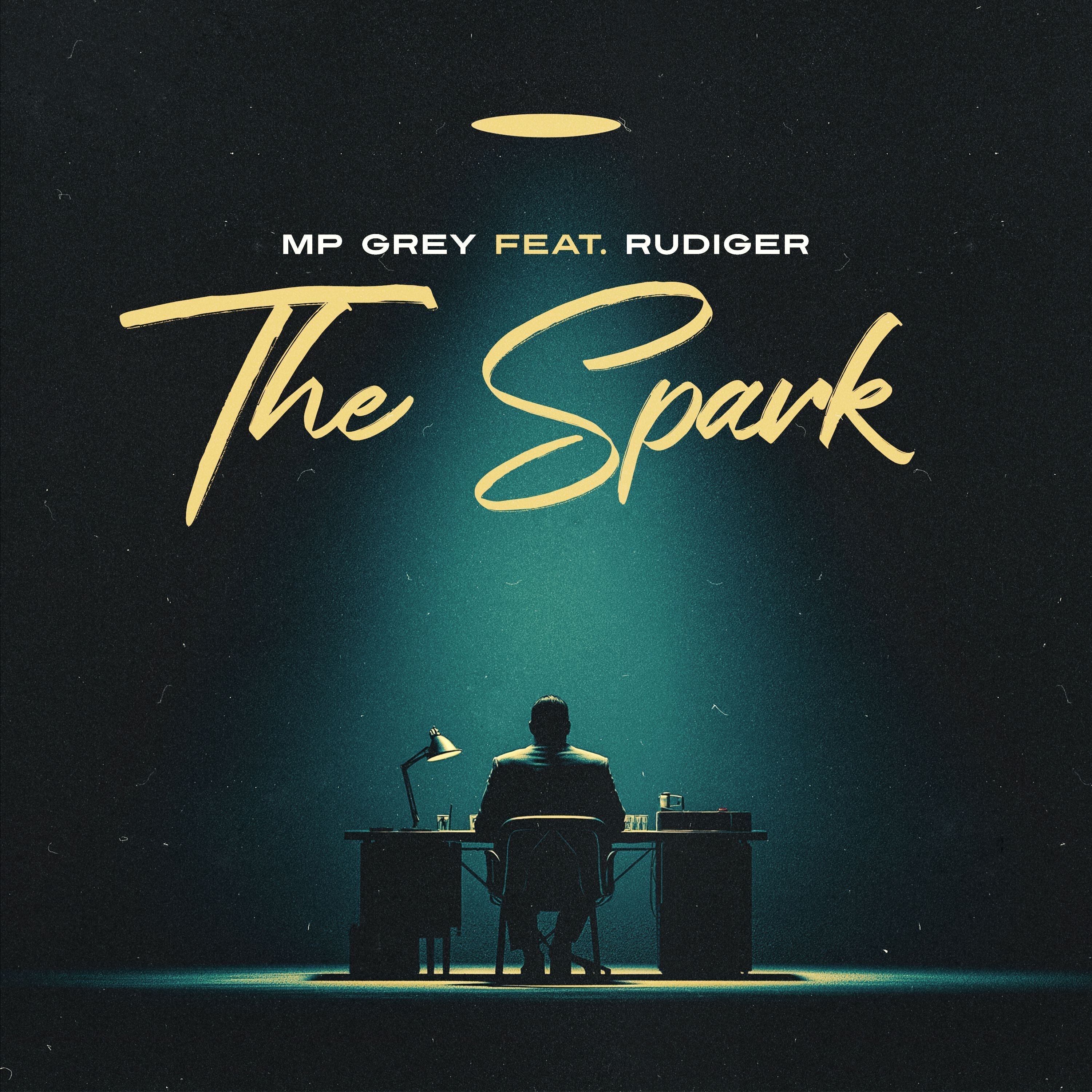 The Spark (feat. Rudiger) - Single