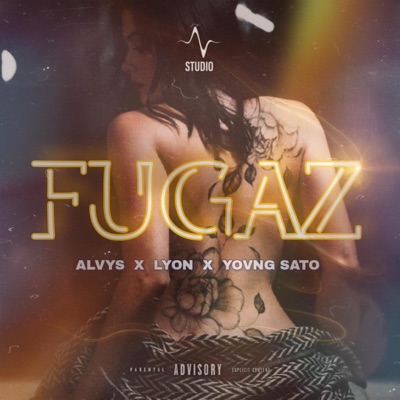 Fugaz (feat. Yovng Sato & Lyon) - Single