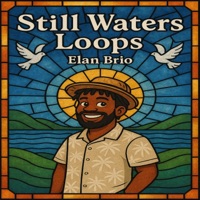 Still Water Loops (Instrumental) - Single - Elan Brio