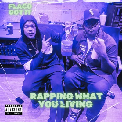 Rapping What You Living (feat. 0dogg and 2Shitty) - Single