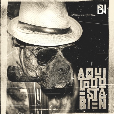 Aquí todo está bien (feat. Jeffrey Toro, Fred Madrid & Javier Luna) - Single