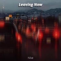 Leaving Now - Single - Nikø