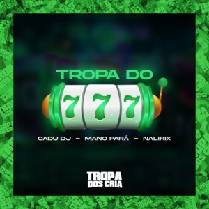 Tropa do 777 (feat. Tropa dos Cria)
