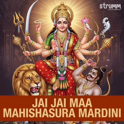 Jai Jai Maa Mahishasura Mardini