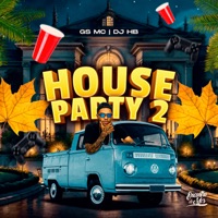 House Party 2 - Single - GS MC & DJ HB