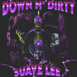 Down N' Dirty Suave Lee