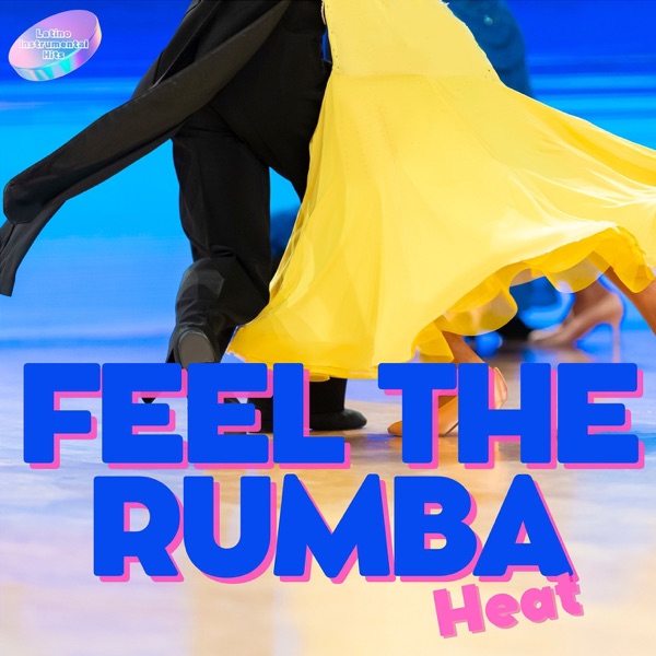 Feel the Rumba Heat