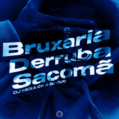 Bruxaria Derruba Sacomã - Single