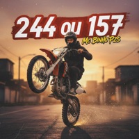 244 ou 157 (feat. CELE$TE) - Single - Mc Binho Pzs