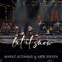 Let It Snow (Live) - Single - Marat Aitimbay & Abik Jeksen