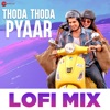 Thoda Thoda Pyaar - Lofi Mix by Deepanshu Ruhela - Single