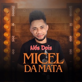 Nós Dois Micel da Mata