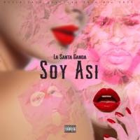 Soy Así - Single - La Santa Ganga