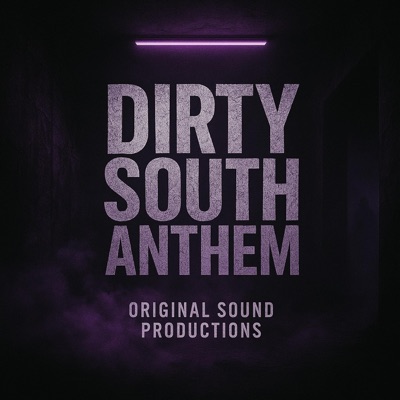 Dirty south anthem - Single