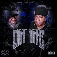 On 1ne (feat. Jay Da Menace) - Single - Slick Dubble