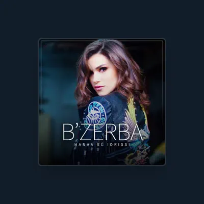 Listen to Hanaa El Idriss, watch music videos, read bio, see tour dates & more!