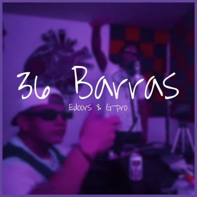 36 Barras (feat. G-Pro) - Single