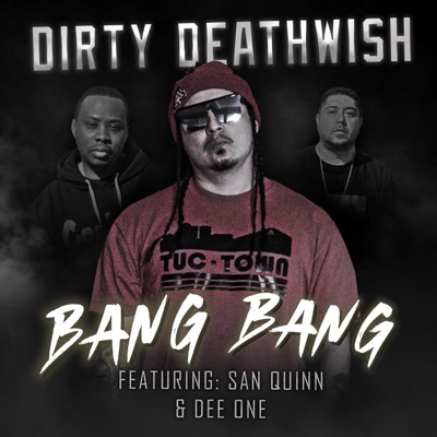 Bang Bang (feat. San Quinn & Dee One Street Mob) - Single