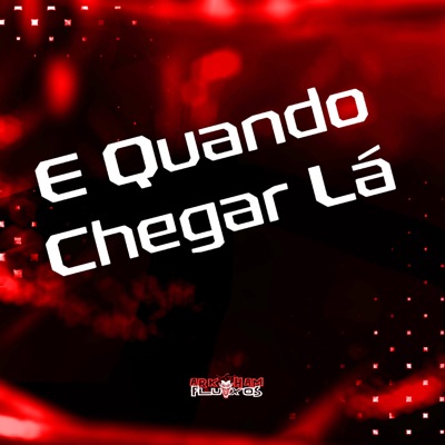 E Quando Chegar Lá - Single