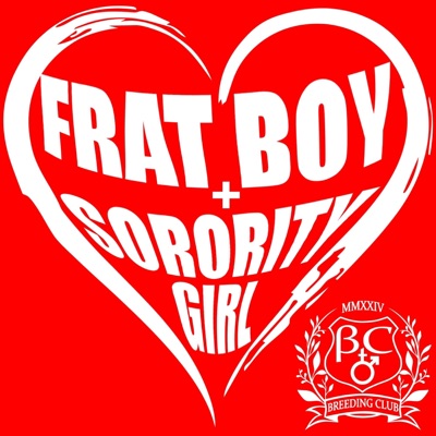 FRAT BOY + SORORITY GIRL (feat. EYEN) - Single