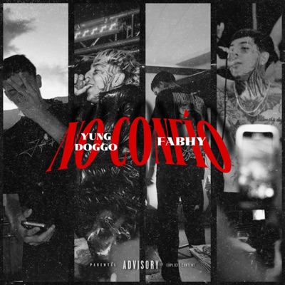 No Confío (feat. Yung Doggo & Puketondatrack) - Single
