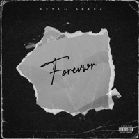 Forever - Single - Yvngg Skeez