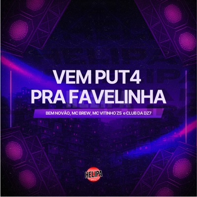 Vem Put4 pra Favelinha - Single