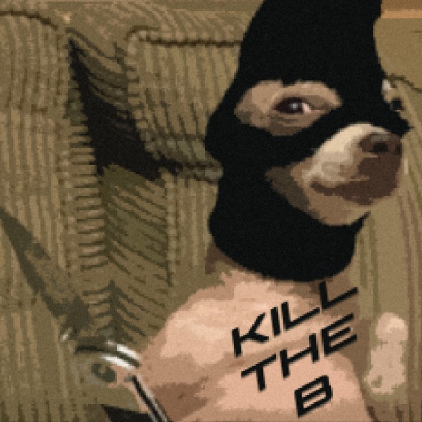 kill the b - Single