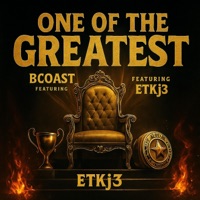 One Of The Greatest (feat. ETKj3) - Single - BCoast