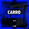 Carro Filmado (feat. DJ 7B)