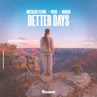 Better Days - Single - Nostalgic Feeling, Polux & Margad