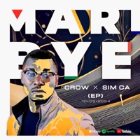 Maribye (feat. Sim Ca) - EP - Crow Maribye