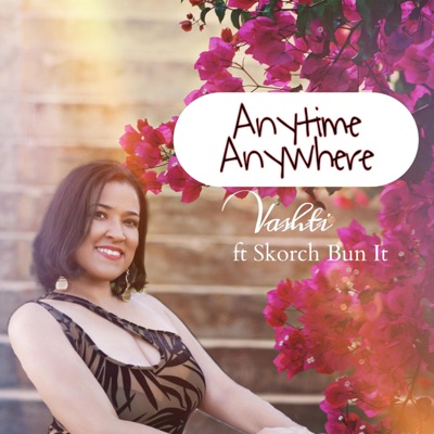 Anytime Anywhere (feat. Skorch Bun It) - Single