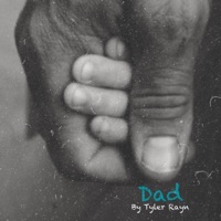 Dad - Single - Tyler Rayn