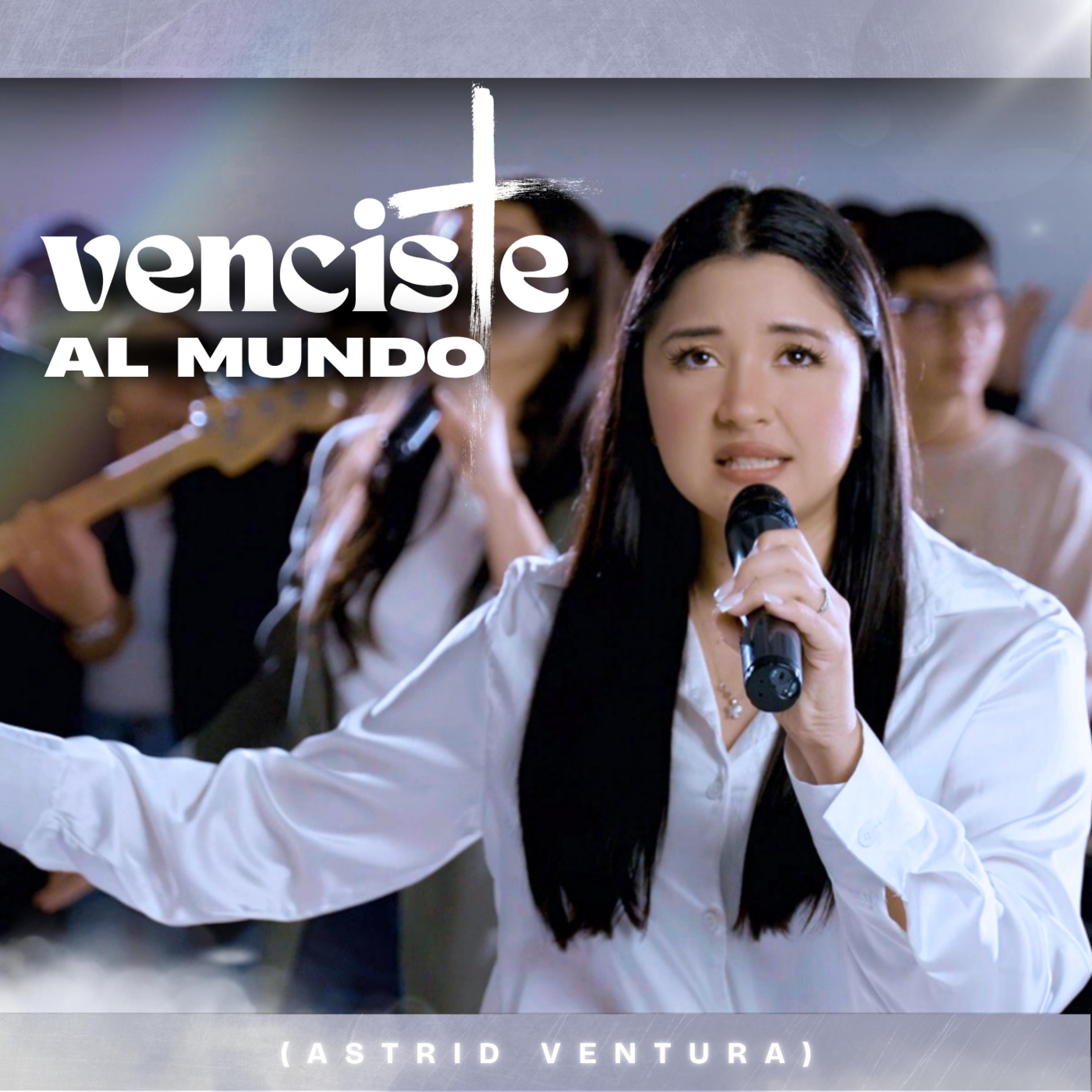 ASTRID VENTURA - Venciste al mundo