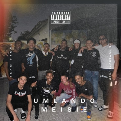 Mr TapOut - Umlando Meisie (feat. Team Vyand & The Homeboyz 7580)