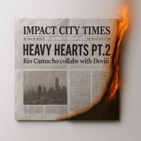 Heavy Hearts, Pt. 2 - Single - Rio Camacho & Doviii