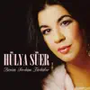 Hülya Süer - Ceylan Gözlerine Kurban Olduğum