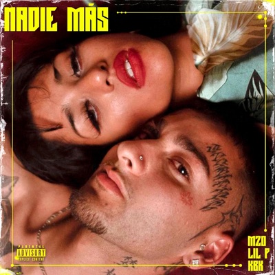 Nadie Más (feat. Lil P & KBK) - Single