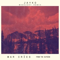 War Cries From The Outside - Single - Jayko The ARkiTekk
