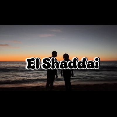 Elshaddai (feat. Lowkey) - Single