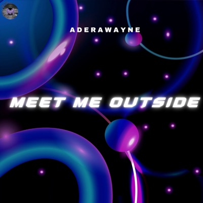 Meet Me Outside - Single