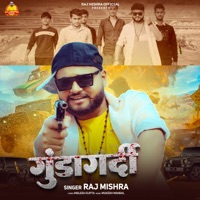 Gundagardi - Single - Raj Mishra