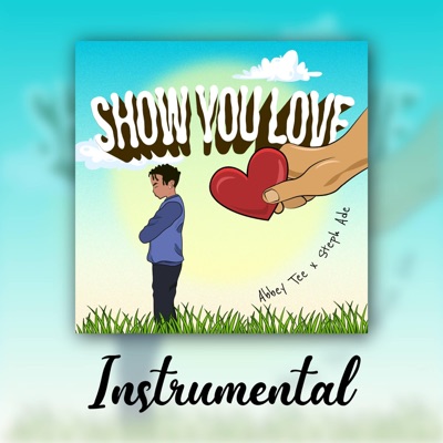 Show You Love (Instrumental) - Single