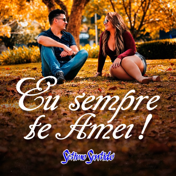 Eu Sempre Te Amei