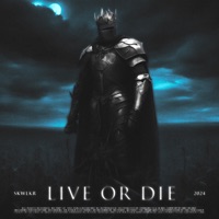 LIVE OR DIE - Single - SKWLKR